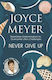 Never Give Up Joyce Meyer 2017