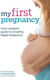 My First Pregnancy Joanna Girling 2019