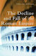 The History of the Decline and Fall of the Roman Empire