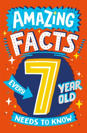 Amazing Facts Every 7 Year Old Needs To Know
