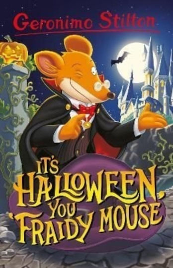 Geronimo Stilton, 11: It's Halloween, You 'Fraidy Mouse!