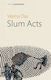 Slum Acts