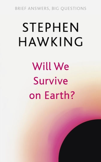 Will We Survive on Earth? Will We Survive on Earth?