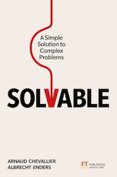 Solvable: A Simple Solution to Complex Problems
