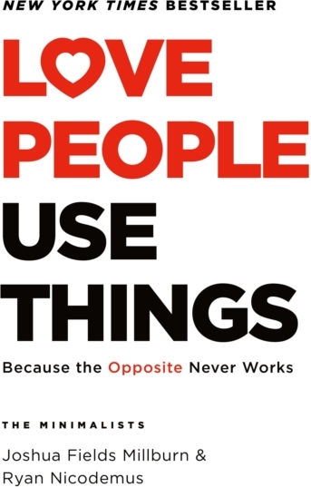 Love People, Use Things