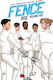 Fence: Rise