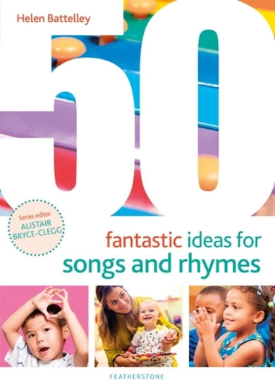 50 Fantastic Ideas For Songs And Rhymes