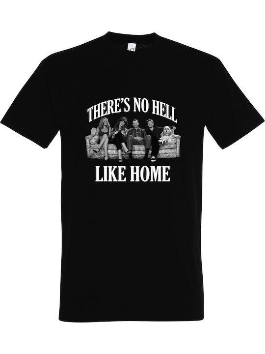 T-shirt Unisex Organic " Es gibt keine Hölle wie zu Hause verheiratet mit Kindern " Schwarz
