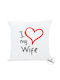 I-Total Μαξιλάρι Καναπέ I Love My Wife Λευκό 30x30εκ.