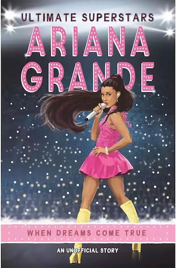 Ultimate Superstars: Ariana Grande