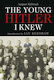 Young Hitler I Knew