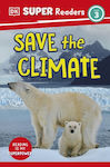 Super Readers Level 3 Save the Climate