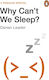 Why Can't we Sleep?