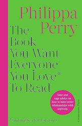 The Book You Want Everyone You Love* to Read