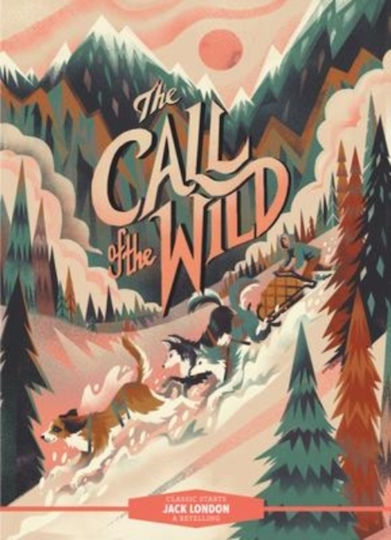 Classic Starts R Call Wild Hardback