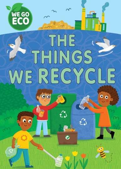 We Go Eco: The Things We Recycle