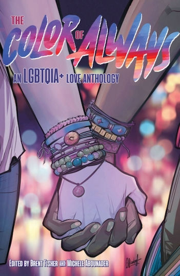 Color Of Always: An Lgbtqia+ Love Anthology