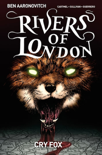 Rivers Of London Volume 5: Cry Fox Bd. 5 Rivers Of London Volume 5: Cry Fox Bd. 5