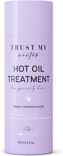 Trust my Sister Hot Oil Treatment Low Porosity Λάδι Μαλλιών για Ενυδάτωση κατά της Τριχόπτωσης 100ml