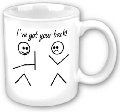 I've Got Your Back Mug Ceramic White