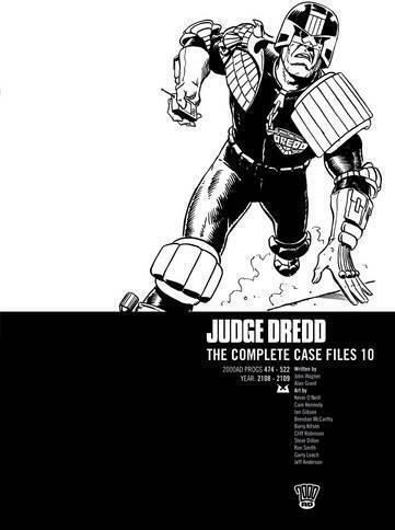Judge Dredd Complete Case File 10, Vol. 10 Judge Dredd Complete Case File 10, Vol. 10