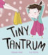 Tiny Tantrum