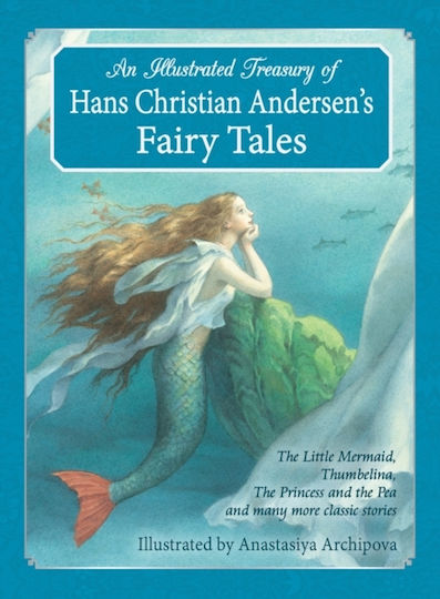 Illustrated Treasury Of Hans Christian Andersen's Fairy Tales Illustrated Treasury Of Hans Christian Andersen's Fairy Tales