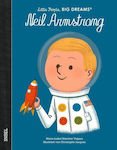 Little People, Big Dreams : Neil Armstrong