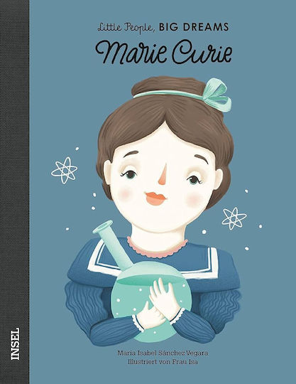 Little People, Big Dreams : Marie Curie