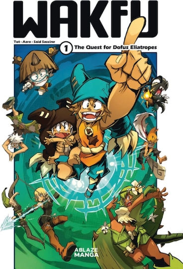 Wakfu Manga Vol 1 The Quest For The Eliatrope Dofus Llc Bd. 1