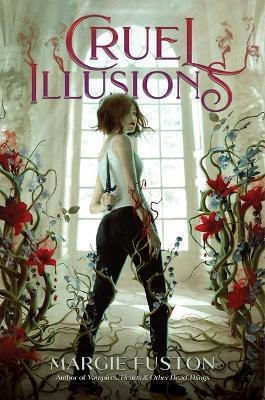 Cruel Illusions Margie Fuston Cruel Illusions Margie Fuston