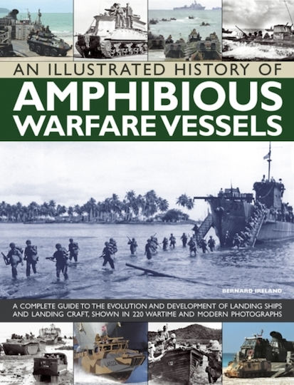 Illustrated History Of Amphibious Warfare Vessels