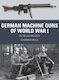 German Machine Guns Of World War I