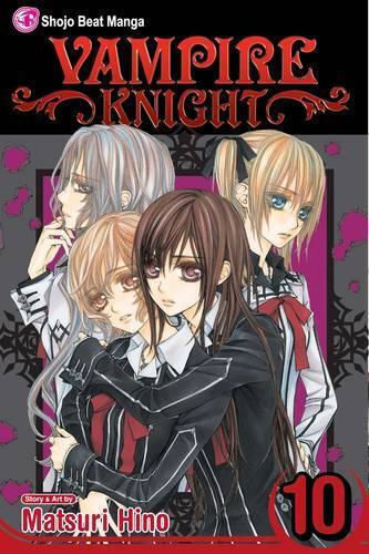 Vampire Knight, Vol. 10 Matsuri Hino , Subs. Of Shogakukan Inc 2010 Vol. 10