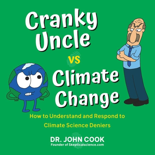 Cranky Uncle Vs. Climate Change Cranky Uncle Vs. Climate Change