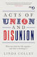 Acts Of Union And Disunion