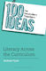 100 Ideas For Secondary Teachers: Literacy Across The Curriculum
