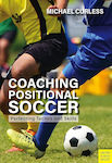 Coaching Positional Soccer Perfecting Tactics And Skills