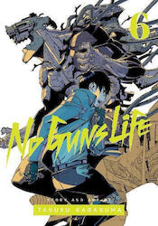 No Guns Life, Vol. 6 Tasuku Karasuma , Subs. Of Shogakukan Inc