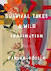 Survival Takes A Wild Imagination