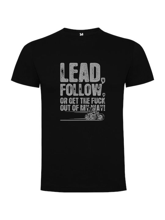 iLovePrints Lead Or Gtfo T-shirt Black Cotton