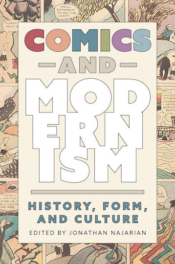 Comics And Modernism History Form & Culture Comics And Modernism History Form & Culture