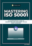 Mastering Iso 50001 A Comprehensive Guide To Understand And Implement The Iso 50001 Standard Language ‏english 182 Pages