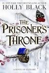 The Prisoner's Throne, A Novel of Elfhame (Hardcover)