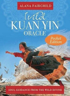 Wild Kuan Yin Oracle Pocket Edition Soul Guidance From The Wild Divine Alana Fairchild