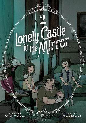 Lonely Castle In The Mirror Manga Vol 2 Mizuki Tsujimura Llc