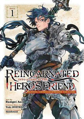 Reincarnated Into A Game As The Hero's Friend Running The Kingdom Behind The Scenes Manga Vol 1 Yuki Suzuki Llc Том 1
