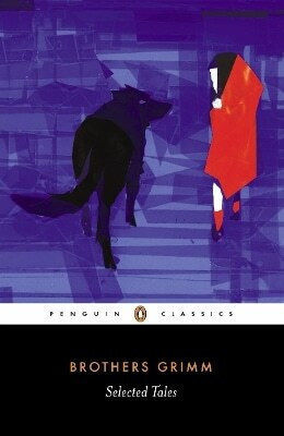 Selected Tales Brothers Grimm