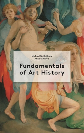 Fundamentals Of Art History Michael Cothren 0805