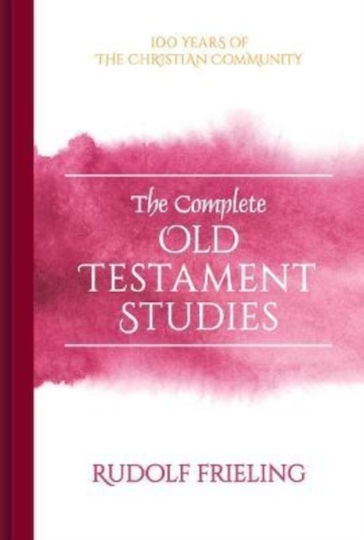 The Complete Old Testament Studies Rudolf Frieling